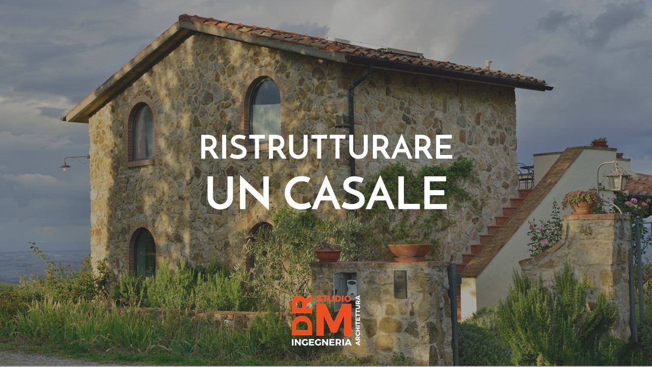 rixtrutturare un casale - DRM Studio