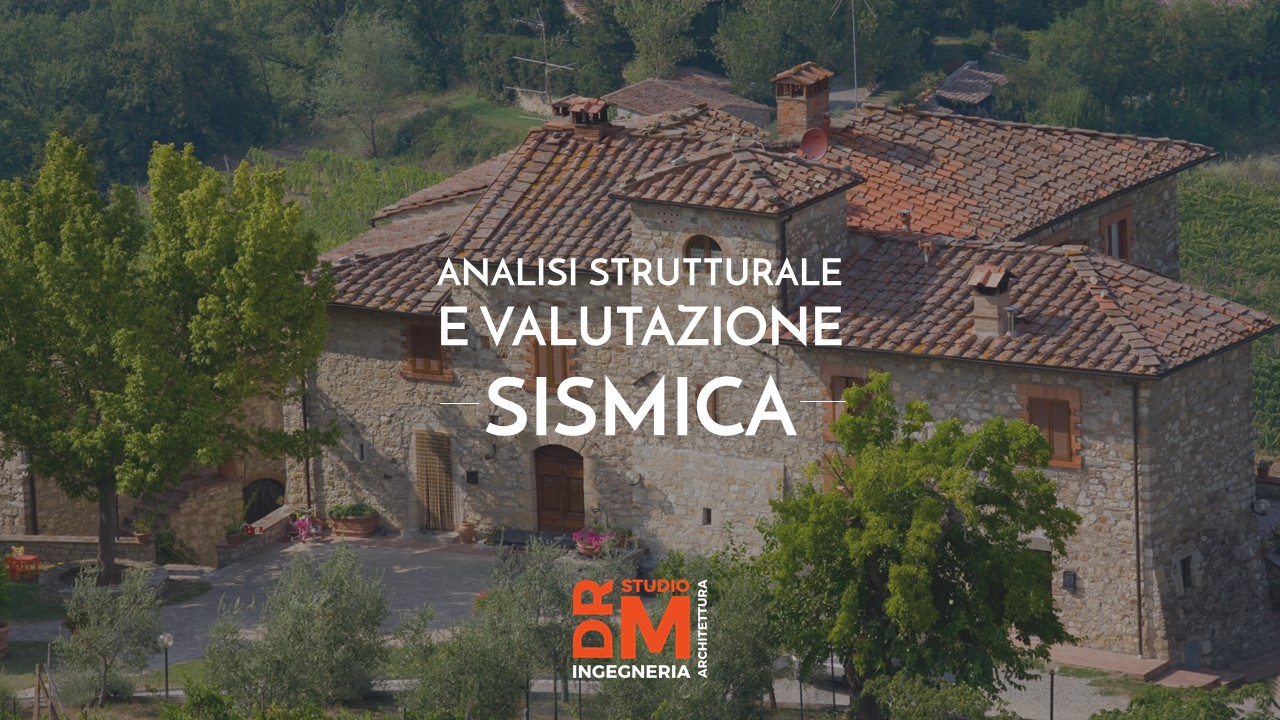Analisi strutturale e valutazione sismica - DRM Studio