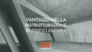 Vantaggi nella ristrutturazione di edifici antichi - DRM Studio